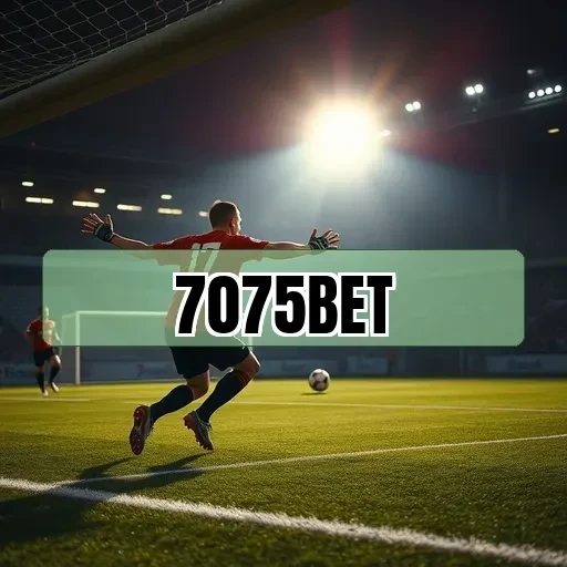 7075bet: Descubra o Que Faz do Cassino ao Vivo Imperdível